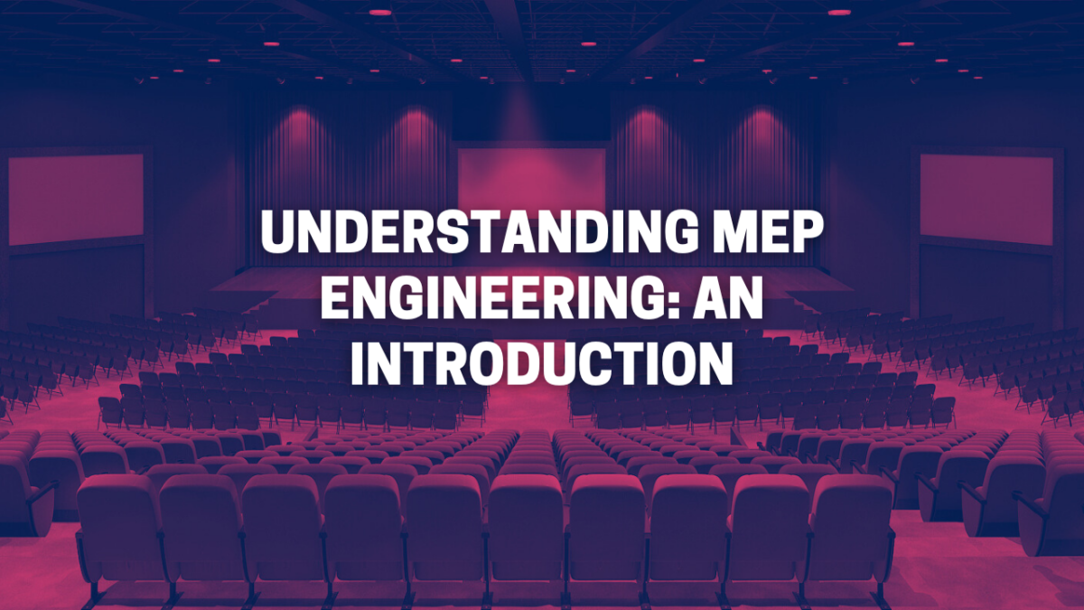 MEP engineering, mechanical engineering, electrical engineering, plumbing engineering