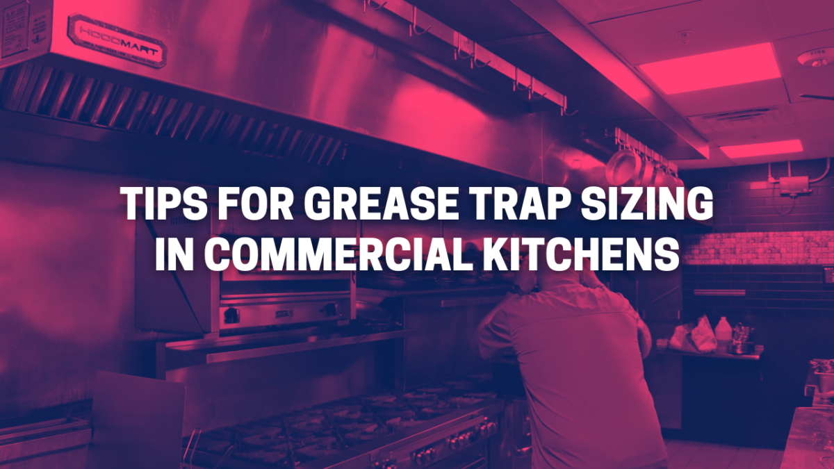 grease trap sizing, commercial kitchens, grease trap location, plumbing systems, FOG management, peak flow rate